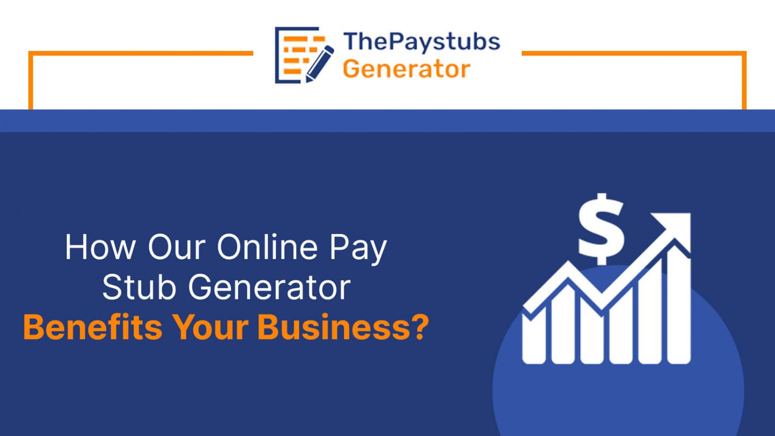 how-our-online-pay-stub-generator-benefits-your-business