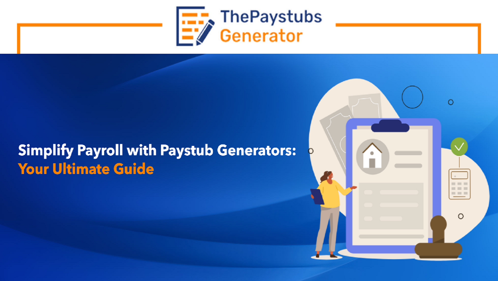 Simplify Payroll with Paystub Generators: Your Ultimate Guide