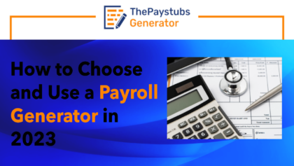How to Choose and Use a Payroll Generator in 2023