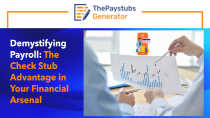 Demystifying Payroll The Check Stub Advantage in Your Financial Arsenal