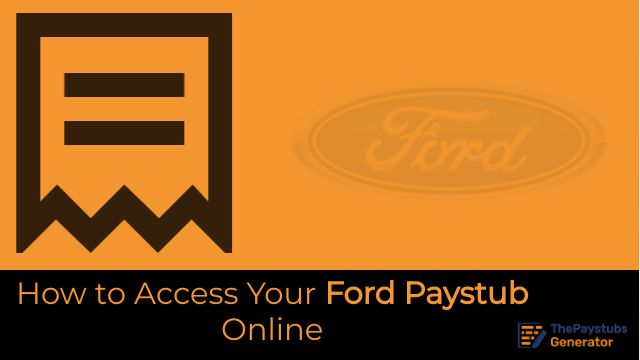 How to Access Your Ford Paystub Online